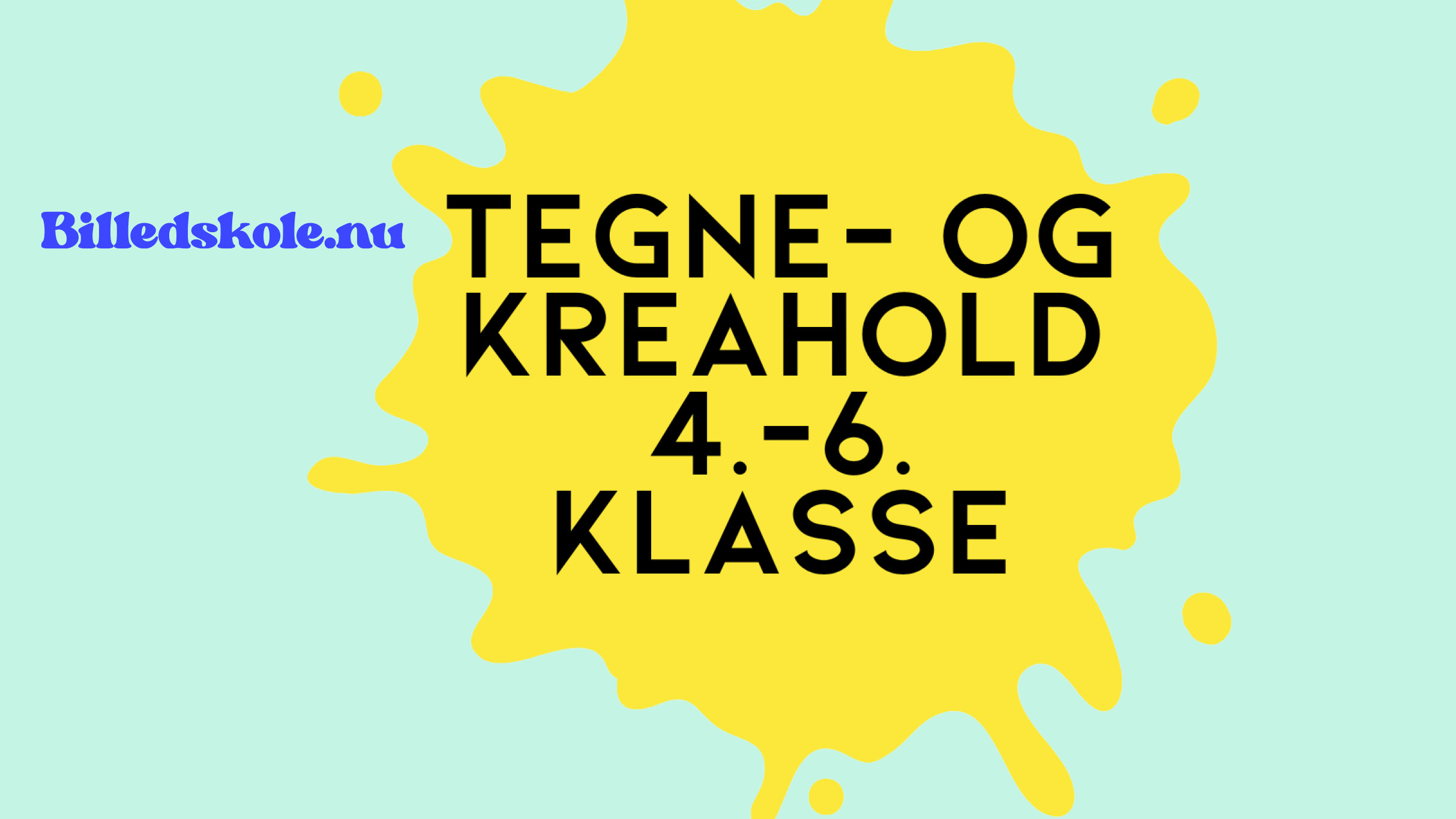 Billedskolen: Krea- og Tegnehold 4.-6. klasse på Teaterbygningen